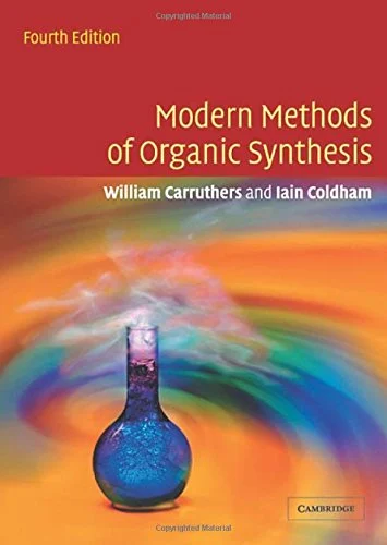 Modern Methods of Organic Synthesis 4 ed 4th Edition