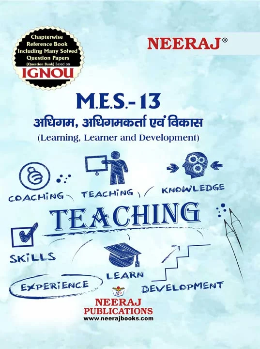 Neeraj IGNOU M.E.S 13 Learning, Learner And Development