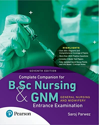 Complete Companion for B.Sc Nursing and GNM (General Nursing and Midwifey) Entrance Examination