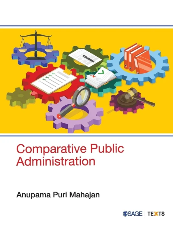 Comparative Public Administration (Crescent) 1st Edition