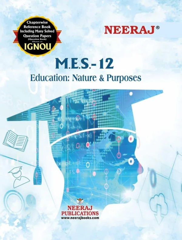 Neeraj IGNOU M.E.S 12 Education Nature And Purposes