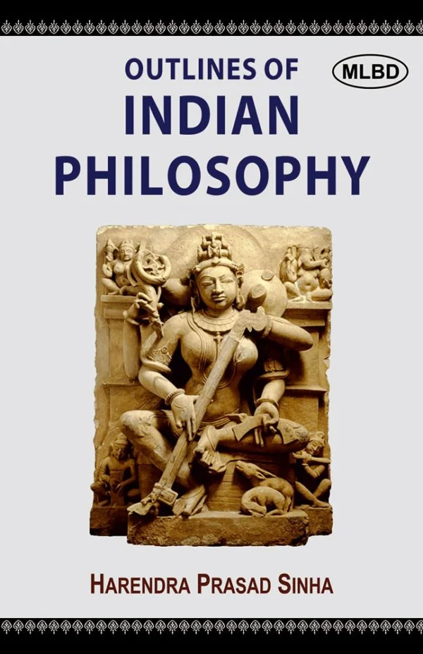 Outlines of Indian Philosophy 1st Edition
