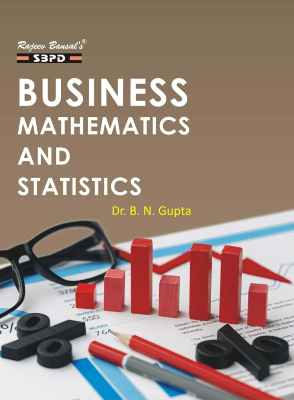 Business Mathematics and Statistics B.Com 4th Edition
