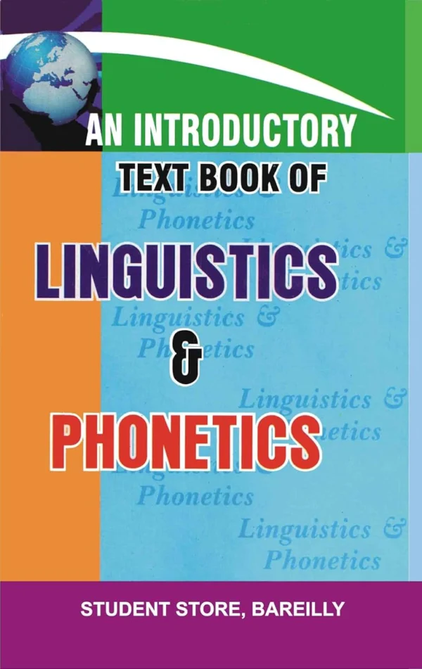 An Introductory Textbook of Linguistics & Phonetics