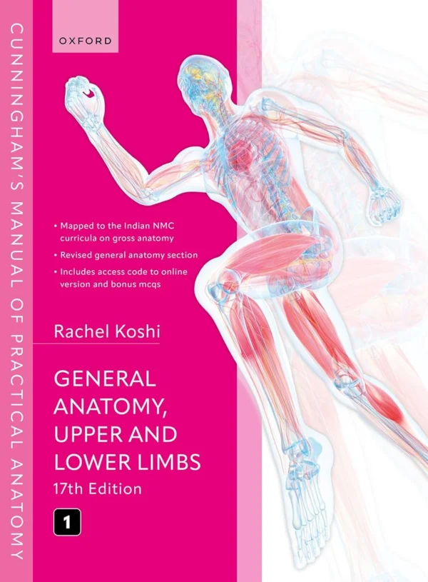 Cunningham's Manual of Practical Anatomy Volume 1 17th Edition