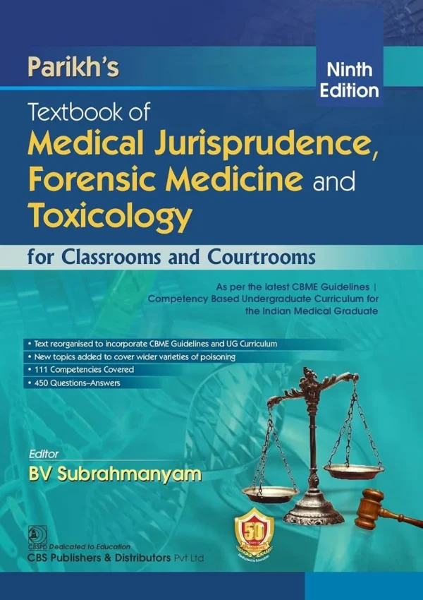 Parikh's Textbook of Medical Jurisprudence, Forensic Medicine and Toxicology, For Classrooms and Courtrooms 9th Edition