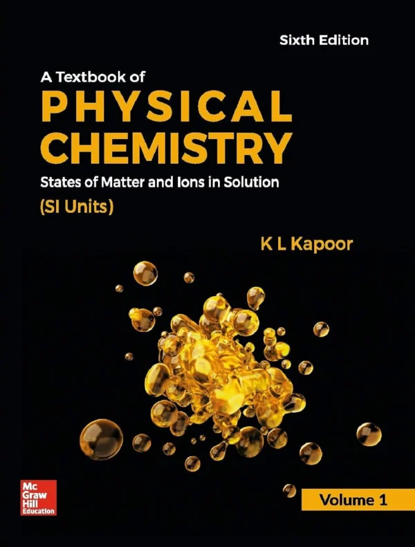 Textbook of Physical Chemistry Vol 1 States of Matter and Ions in Solution 6th Edition