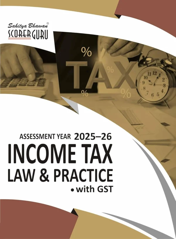 Income Tax Law And Practice - Assessment Year 2024-2025 3rd Edition