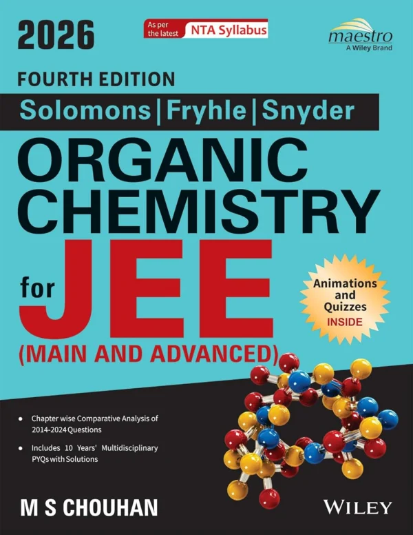 Wiley's Solomons, Fryhle & Snyder Organic Chemistry for JEE (Main & Advanced) 4th Edition