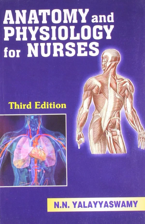 Anatomy and Physiology for Nurses 3rd Edition
