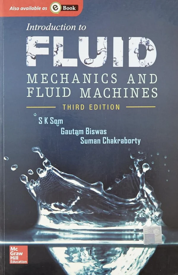 Introduction to Fluid Mechanics and Fluid Machines 3rd Edition