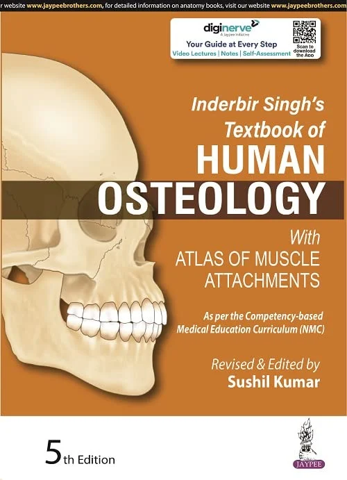 Inderbir Singh's Textbook of Human Osteology with Atlas of Muscle Attachments 5th Edition