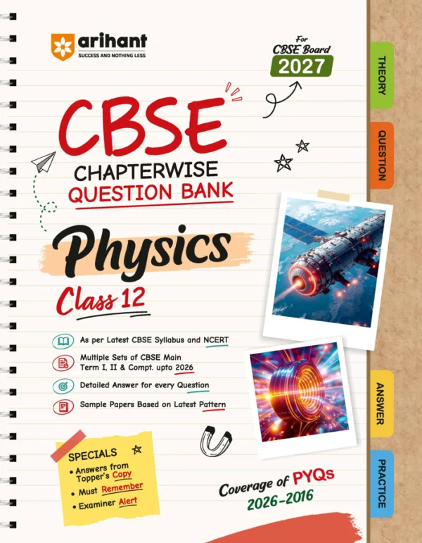 CBSE Physics Class 12 Chapterwise Question Bank for Board Exam 2027 (Arihant)