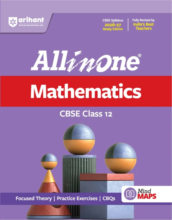 All in One Mathematics Class 12 for CBSE Exam 2026-27 (NCERT Based)