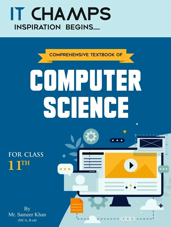 Comprehensive Textbook of Computer Science for Class 11th