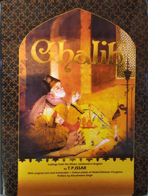 Ghalib: Cullings from the Divan Rendered in English