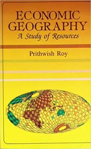 Economic Geography - A Study Of Resources