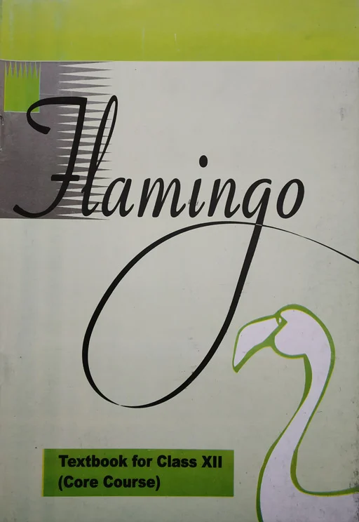 Flamingo - English Textbook Core Class 12th NCERT