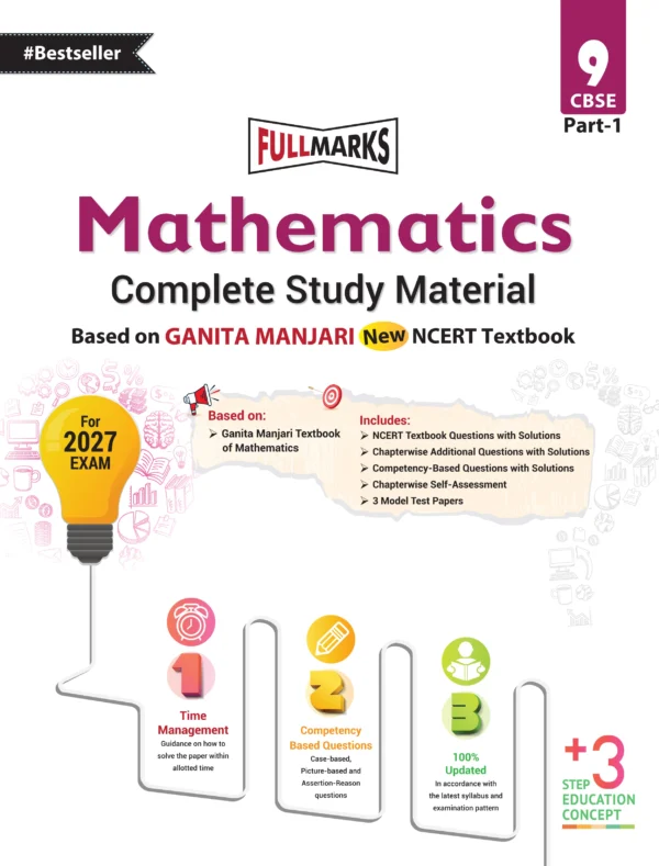 Full Marks Mathematics Complete Study Material Class 9 (Based on New NCERT Ganita Manjari Part 1)