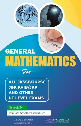 General Mathematics for All JKSSB/JKPSC/J&K KVIB/JKP & Other UT Level Exams