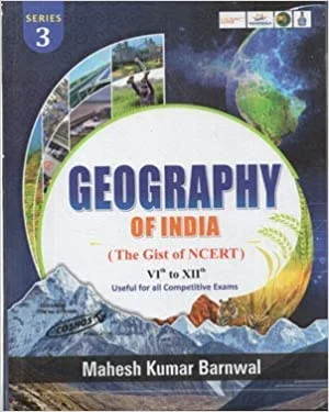 Geography Of India ( The Gist of NCERT ) Vith to XIIth Series 3 For All Competitive Exams