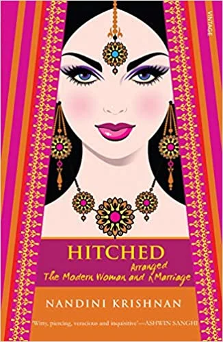 Hitched: The Modern Woman and Arranged Marriage