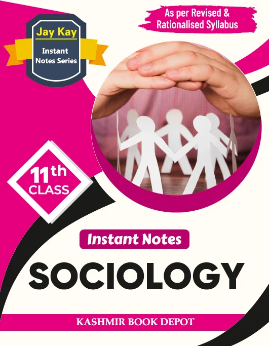 Jay Kay Instant Notes Sociology Class 11th