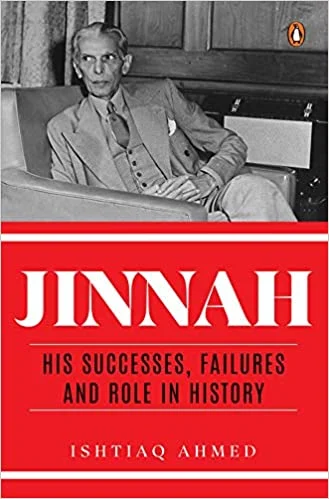 Jinnah: His Successes, Failures and Role in History