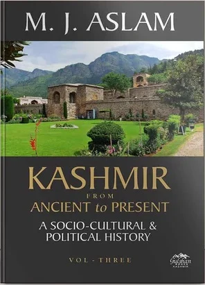 Kashmir - From Ancient To Present (Set of 3 Volumes)