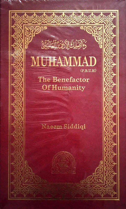 Muhammad ﷺ The Benefactor Of Humanity