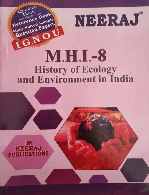 Neeraj MHI - 07 History Of Ecology And Environment In India