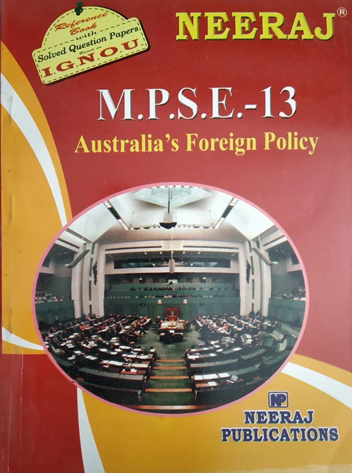 Neeraj MPSE - 13 Australia's Foreign Policy