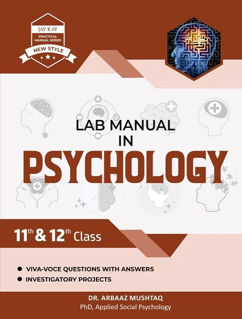 New Style Lab Manual In Psychology for 11th & 12th