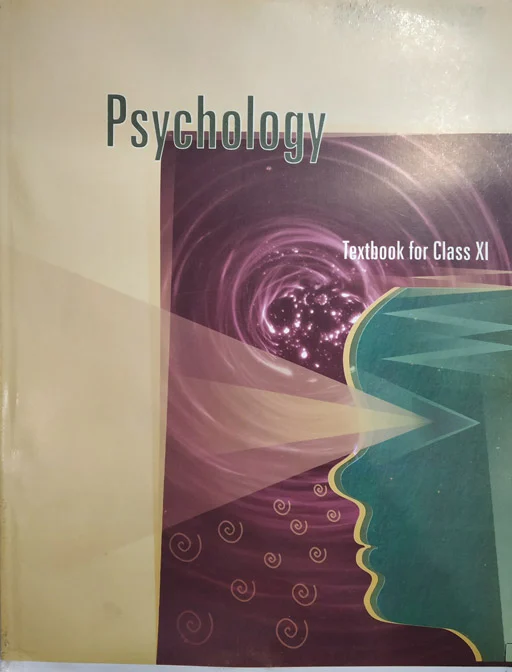 Psychology Textbook For Class XI - NCERT