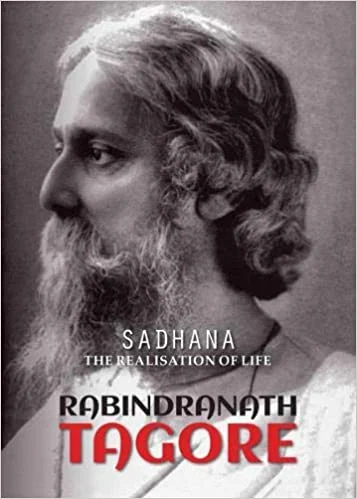 Sadhana: The Realisation of Life