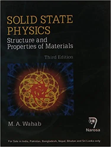 Solid State Physics - Structure And Properties Of Materials