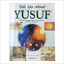 Tell Me About the Prophet ﷺ Yusuf