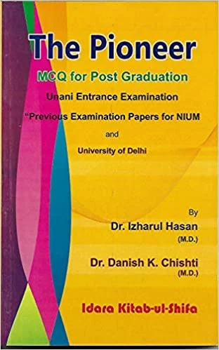 The Pioneer (MCQ for Post Graduation ) Unani Entrance Examination