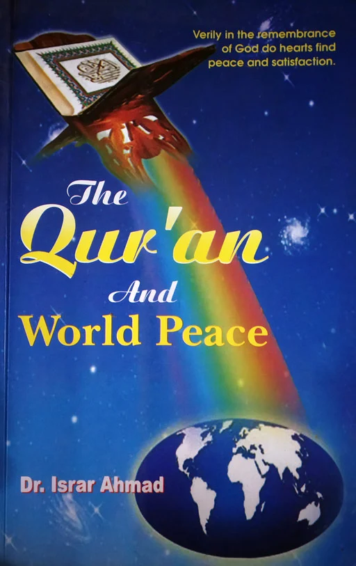 The Quran And World Peace - Dr. Israr Ahmad